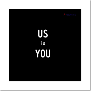 Us is You Posters and Art